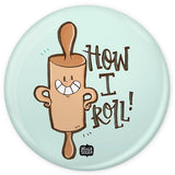 Badge - How I Roll Badge
