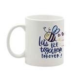 Lets bee together mug